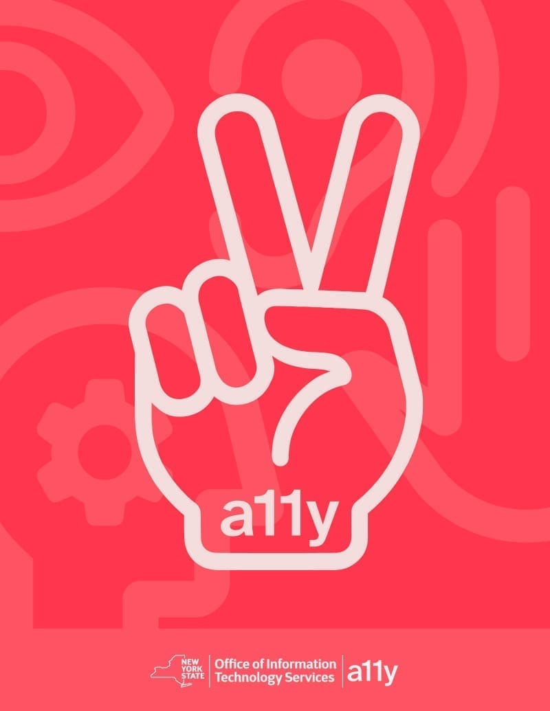 Poster with a dark red background with a light red set of icons over top. Icons represent different disabilities, including an eye, an ear, a head, and a hand. There is a large hand making a peace sign with a white outline. The hand says a11y at the bottom