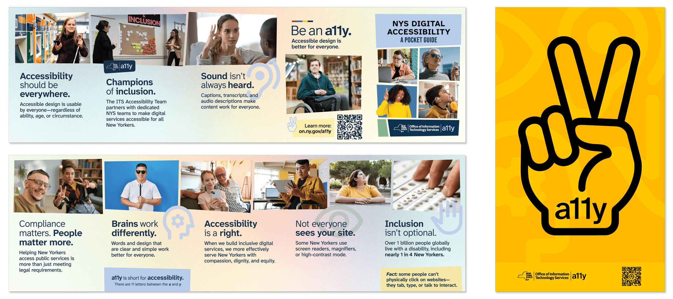 A flattened New York State Digital Accessibility campaign brochure features photos of people with disabilities and diverse users alongside messages promoting accessible design. Panels highlight topics including accessibility, inclusion, brain work differently, people matter more, captions and transcripts, and 'Be an a11y. Accessible design is better for everyone.' Additionally, A bright yellow accessibility awareness poster shows a large hand making a peace sign with the word 'a11y' inside the hand. The poster includes New York State Office of Information Technology Services branding and a QR code linking accessibility resources.